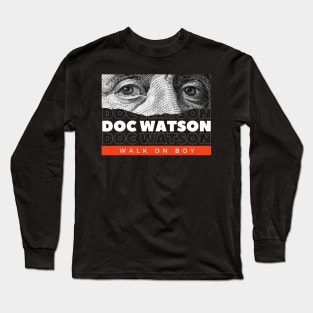 Doc Watson // Money Eye Long Sleeve T-Shirt